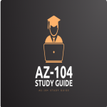 AZ-104 Study Guide